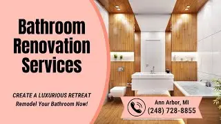 Bathroom Renovation Services Ann Arbor, MI