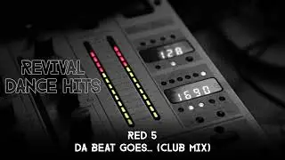 Red 5 - Da Beat Goes... (Club Mix) [HQ]