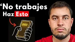 Una vez que veas este Vídeo NO volverás a Trabajar por Dinero