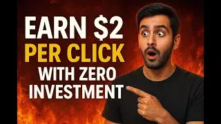 Earn $2 on Per Click With $0 Investment (Limied Time)