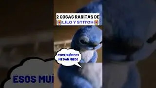 😕2 COSAS RARITAS DE LILO Y STITCH
