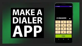 Make a Dialer App in Android | Android Studio | Java
