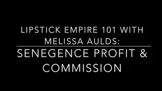 LipStick Empire 101: Profit & Commission with LipSense SeneGence