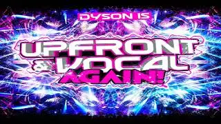 Dy5on Is Upfront & Vocal Again (Mixed By d1rty c0mm1e) - Впереди и снова вокал