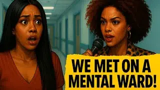 STORYTIME: We Met on the Mental Ward Feat. Lisa Hyper