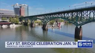 Knoxville plans celebration to commemorate reopening of Gay Street Bridge