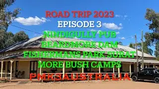 NINDIGULLY PUB & more Great Bush Camps ROAD TRIP Series Ep: 3