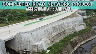 COMPLETED ROAD NETWORK PROJECT IN CAVITE THE ACCESS ROAD AT ISLAND PARK