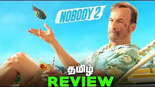 Nobody 2 Tamil Movie Review (தமிழ்)