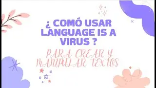 Como usar language is a virus para crear textos