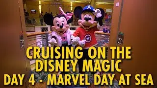 Marvel Day at Sea on the Disney Magic | Disney Cruise Line | Day 4