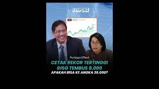 IHSG Cetak Rekor Tertinggi, Sentimen Positif Dorong Optimisme Pasar #fitposthighlight #purbaya #IHSG