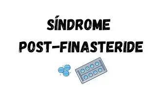 ¿Qué es el SÍNDROME POST-FINASTERIDE?
