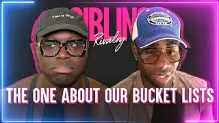 Sibling Rivalry: The One About Our Bucket Lists
