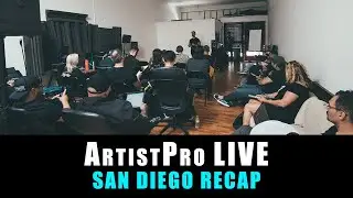 ArtistPro LIVE: San Diego // 