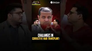 Corrective Hair Transplant Challenges Explained by Dr. Jangid | Fixing Failed Hair Transplant
