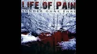Life of Pain - Seit Jahrtausenden