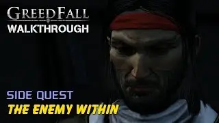 GreedFall (2019) Walkthrough - The Enemy Within
