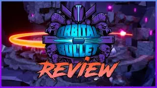 Orbital Bullet Review (Early Access)