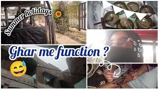 Gahr  me function 😅| summer holidays 🌻🌞| vlog by asmi