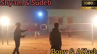 Outdoor Badminton Tournament match Shyam & Sudeb VS Bony & AKash Outdoor Badminton Tournament match 