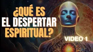 &iquest;Qu&eacute; es el Despertar Espiritual? 🤩✨