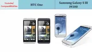 HTC One Versus Samsung Galaxy S III I9300, Key features and differences