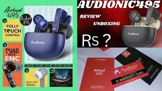 Audionic AirBuds 495 Unboxing || Fully Touch Control || E- Warranty Card || Audionic Earbuds Review