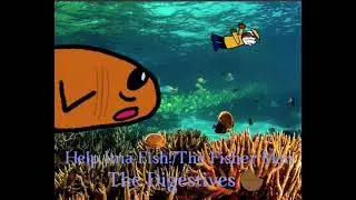 Help Ima Fish!/ The Fisher Man 