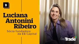 EB Capital: &ldquo;O Brasil Pode e Deveria Ser um Hub de Solu&ccedil;&otilde;es Ambientais&rdquo;, diz S&oacute;cia | DayTrade