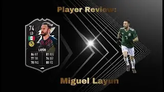 Review Miguel Lay&uacute;n IF: Un objetivo que no puedes dejar pasar [FUT 22]