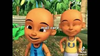 mail core upin ipin💀💀