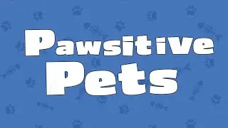 Pawsitive Pets Seed Funding Application