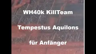 WH40k KillTeam Tempestus Aquilons f&uuml;r Anf&auml;nger