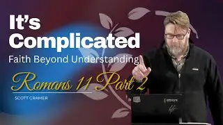 It's Complicated: Faith Beyond Understanding