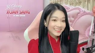 Y CHANG XUÂN SANG - NAL | COVER ÚT NHỊ MINO