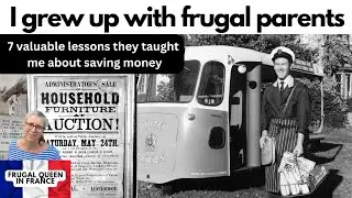 I grew up with frugal parents - 7 valuable lessons they taught me about saving money.