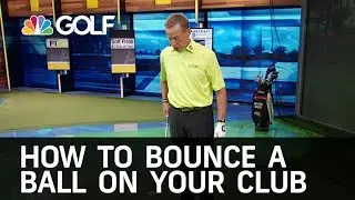 How to Bounce a Ball on your Club | Golf Channel