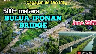 NEW 𝐁𝐔𝐋𝐔𝐀-𝐈𝐏𝐎𝐍𝐀𝐍 BRIDGE project| The 𝟲𝘁𝗵 𝗕𝗥𝗜𝗗𝗚𝗘  Soon to be The Longest Bridge |  IPONAN RIVER