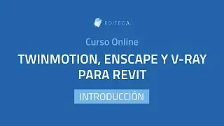 Curso Twinmotion, Enscape y V Ray para Revit