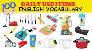 English Vocabulary - 100 DAILY USE ITEMS