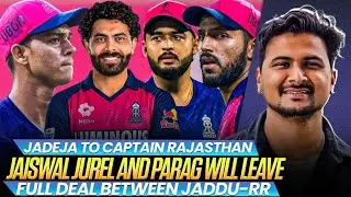 Breaking - Jadeja Captaincy Trade amount  Final Deal inside story with Rajasthan Royals 