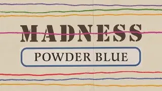 Madness - Powder Blue (Official Audio)