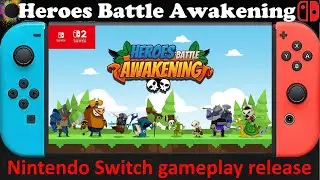 Heroes Battle Awakening - Nintendo Switch / Switch 2 Compatible gameplay release