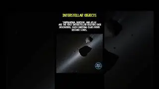 Interstellars object 3I/ ATLAS, Oumuamua and Borisov #starduststorie #cosmicexploration #neutronstar