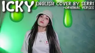 KARD - ICKY || English Cover + Original Verses by SERRI