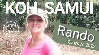 Que faire &agrave; Koh Samui ? Randonn&eacute;e et retour sur le Covid