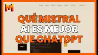 POR QUÉ MISTRAL AI es MEJOR que CHATGPT y OTROS MODELOS IA