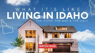 What Nobody Tells You About Moving to Idaho