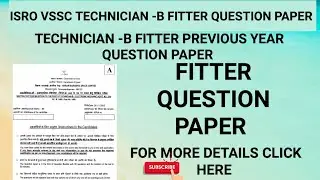 Vssc technician-b fitter previous year question paper | isro fitter question paper | isro technician